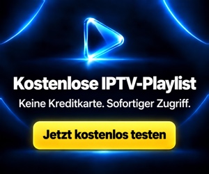 Kostenlose IPTV-Playlist — keine Kreditkarte, sofortiger Zugriff