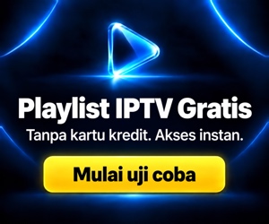 Playlist IPTV gratis — tanpa kartu kredit, akses instan